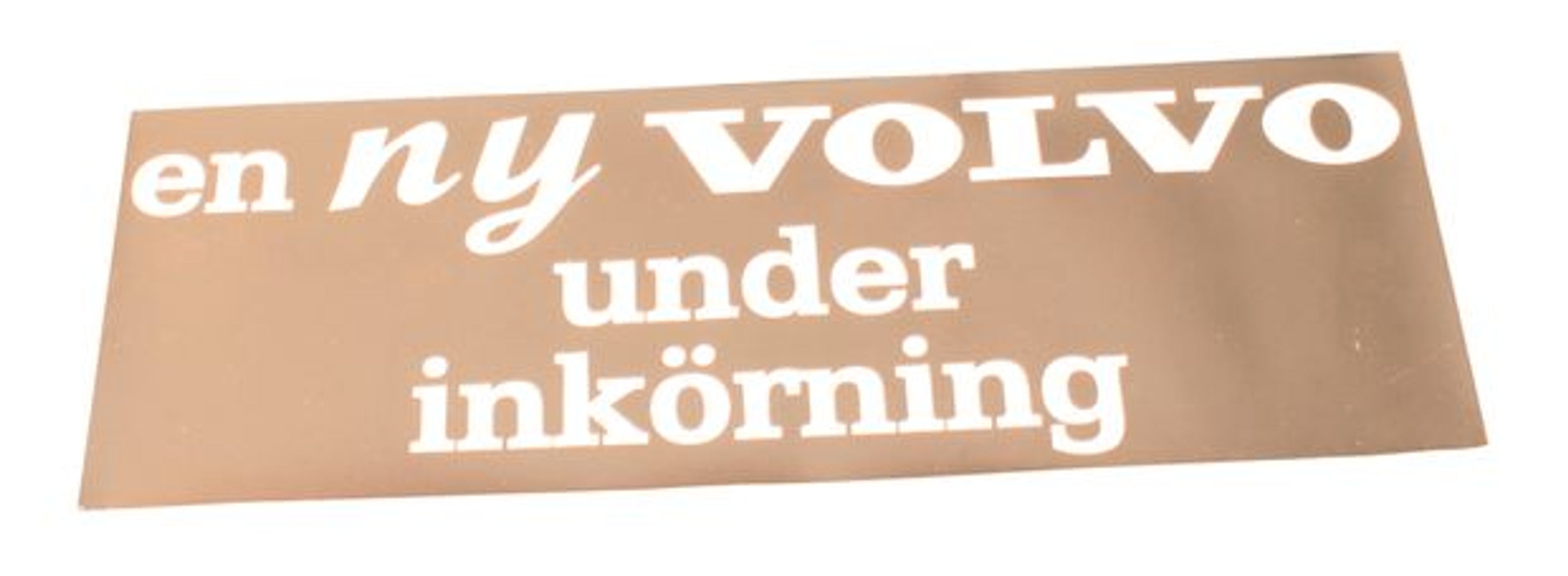 Klistermærke "En ny Volvo under..."