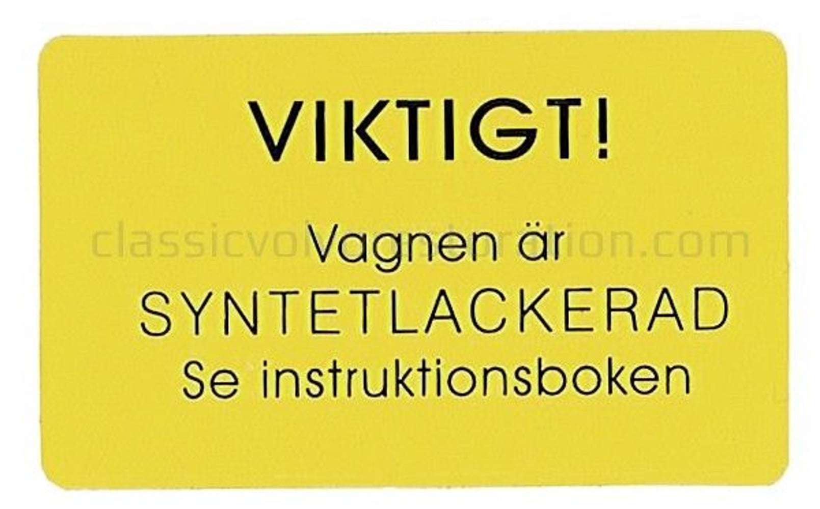 Mærkatlak Volvo advarsel til Volvo PV444 1956 — bild 2 av 2